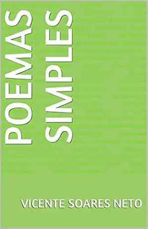 Poemas Simples – Vicente Soares Neto