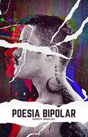 Poesia Bipolar – Matheus  Gonçalves