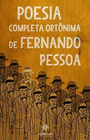 Poesia Completa Ortônima de Fernando Pessoa – Fernando Pessoa
