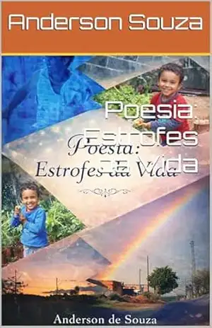 Poesia: Estrofes da Vida – Anderson  Souza
