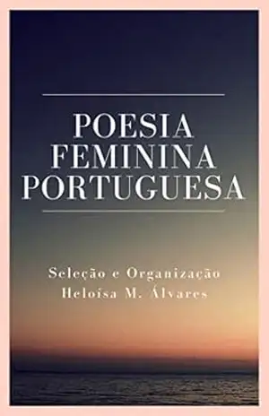 Poesia Feminina Portuguesa – Florbela Espanca