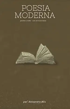 Poesia moderna: Poemas cristãos – ALESSANDRA  REIS
