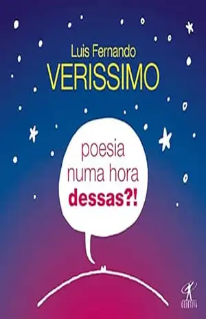 Poesia numa hora dessas?! – Luis Fernando Verissimo