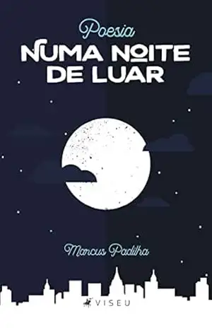Capa do livro Poesia numa noite de luar - Marcus Padilha