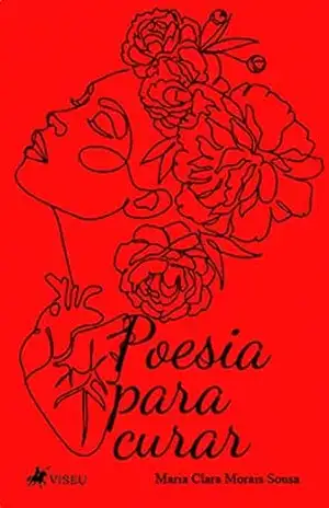 Capa do livro Poesia para curar - Maria Clara Morais Sousa