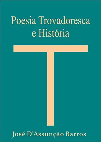 Baixar Poesia Trovadoresca e História pdf, epub, mobi, eBook