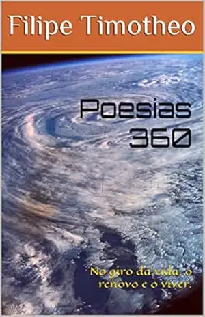 Poesias 360: No giro da vida, o renovo e o viver. (Poesias do mar) – Filipe Timotheo