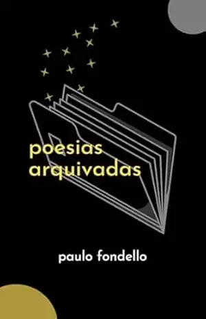 Capa do livro Poesias Arquivadas - Paulo  Fondello
