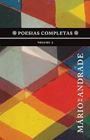 Poesias completas – Volume 2 – Mário de Andrade