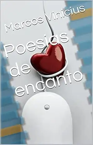 Poesias de encanto – Marcos Vinicius