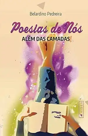 Poesias de nós: Além das camadas – Belardino Pedreira Poesias de nós: Além das camadas – Belardino Pedreira