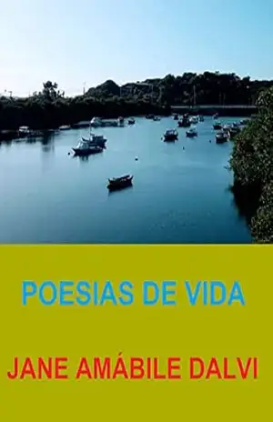 POESIAS DE VIDA – JANE AMÁBILE DALVI