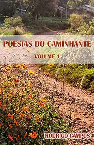 Poesias do Caminhante – Volume 1 – Rodrigo Campos