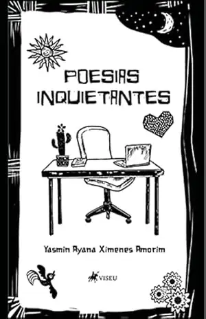 Poesias Inquietantes – Yasmin Ayana Ximenes Amorim Poesias Inquietantes – Yasmin Ayana Ximenes Amorim