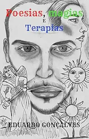 poesias, magias e terapias – Eduardo Gonçalves