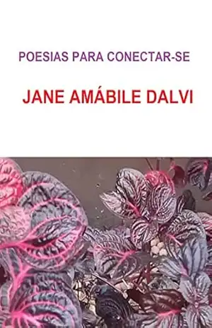POESIAS PARA CONECTAR–SE – JANE AMÁBILE  DALVI