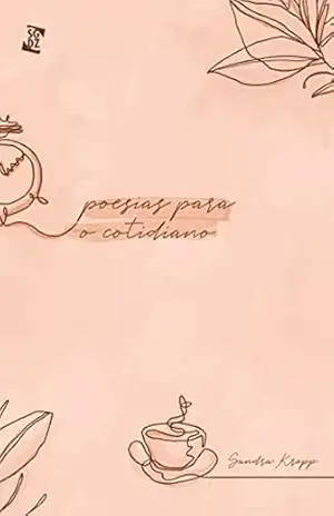 Capa do livro Poesias para o cotidiano - Sandra Kropp