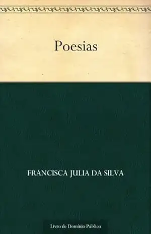 Poesias – Francisca Julia da Silva