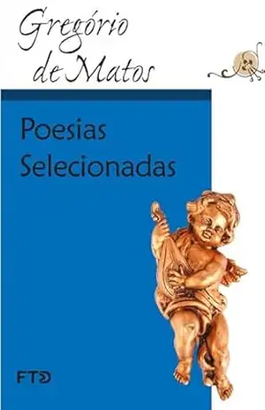 Poesias selecionadas (Grandes leituras) – Gregório de Matos
