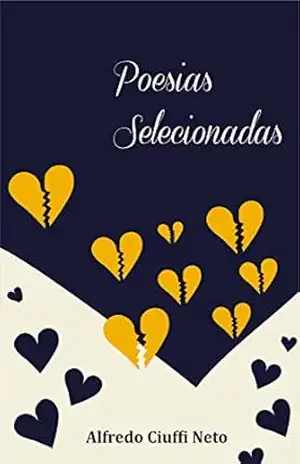 Capa do livro POESIAS SELECIONADAS - Alfredo Ciuffi Neto