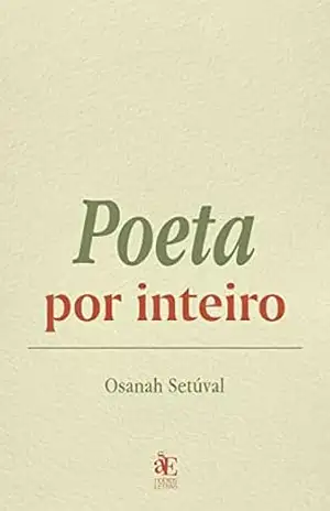 Capa do livro Poeta por inteiro - Osanah Setúval