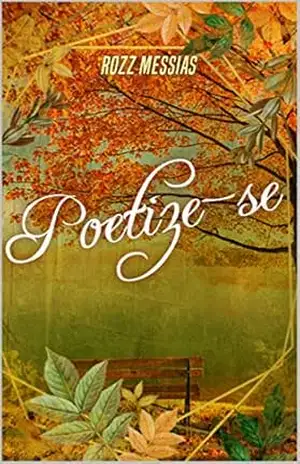 Poetize–se – Rozz Messias