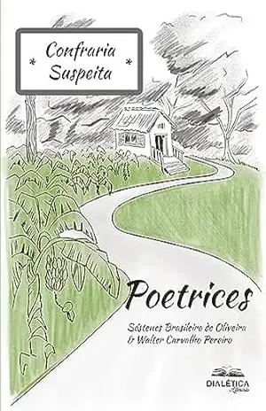 Poetrices – Walter Carvalho Pereiro