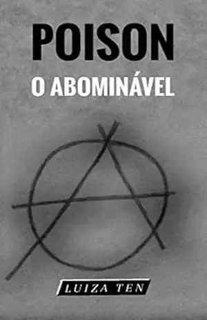 Poison, o Abominável – Luiza Ten
