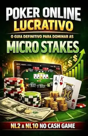 Capa do livro Poker online lucrativo: O Guia Definitivo para Dominar as Micro Stake - Carlos de Paula