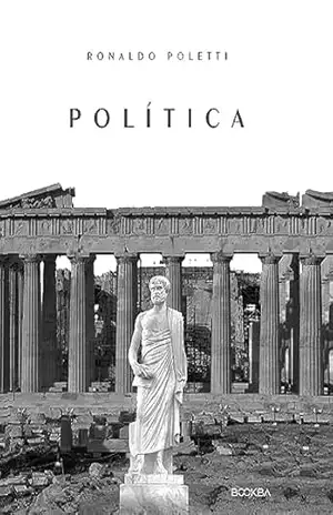 Política: Mundividências e Repercussões – Projeto de Constituição no Direito Público Romano – Ronaldo Poletti Política: Mundividências e Repercussões – Projeto de Constituição no Direito Público Romano – Ronaldo Poletti