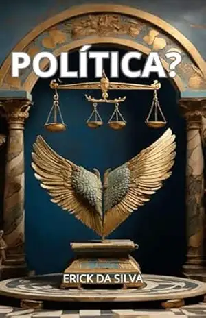 Política? – Erick da Silva