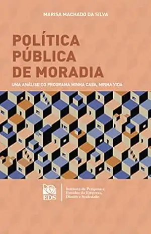 Capa do livro Política Pública de Moradia: Uma análise do programa Minha Casa, Minha Vida - Marisa Machado da Silva