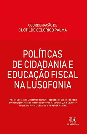 Políticas de Cidadania e Educação Fiscal na Lusofonia – Clotilde Celorico Palma