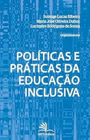 Capa do livro Políticas e práticas da educação inclusiva - Solange Lucas Ribeiro