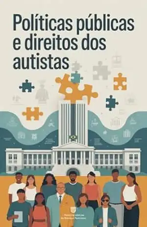 Políticas Públicas e Direitos dos Autistas – Renato Albino Lana Ferreira de Souza