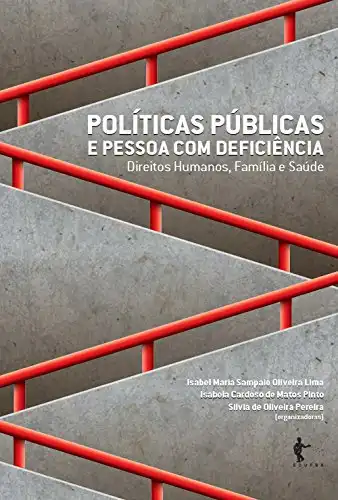 Baixar Políticas públicas e pessoa com deficiência: direitos humanos, família e saúde pdf, epub, mobi, eBook
