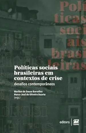 Capa do livro Políticas sociais brasileiras em contextos de crise: desafios contemporâneos - Warllon de Souza Barcellos