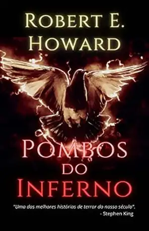 Pombos do Inferno – Robert E. Howard