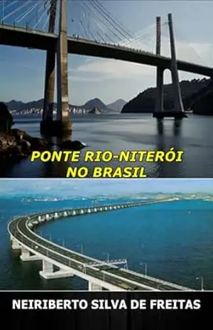 Ponte Rio–niterói No Brasil – Neiriberto Silva De Freitas