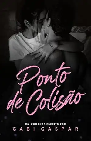 Ponto de Colisão (Série das Estrelas Livro 2) – Gabi Gaspar