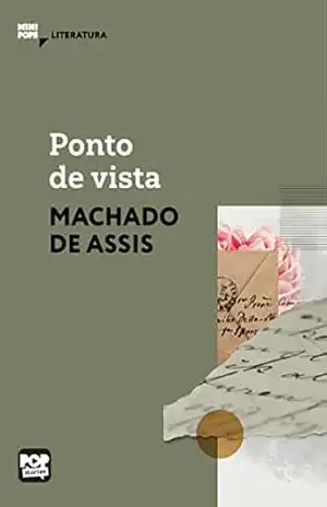Ponto de vista: Literatura (MiniPops) – Machado de Assis Ponto de vista: Literatura (MiniPops) – Machado de Assis