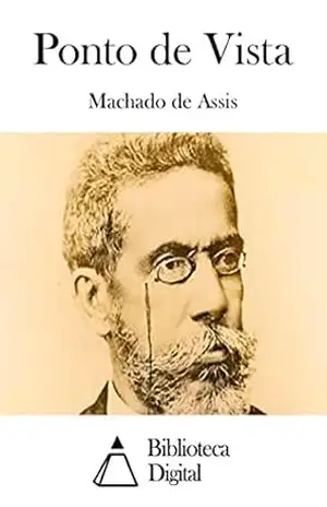 Ponto de Vista – Machado de Assis