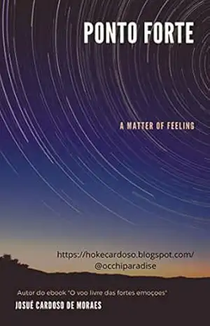 PONTO FORTE: A Matter Of Feeling – Josué  Cardoso de Moraes