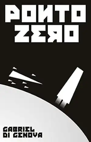 Ponto Zero (Herdeiros da Via Láctea Livro 1) - Gabriel Di Genova