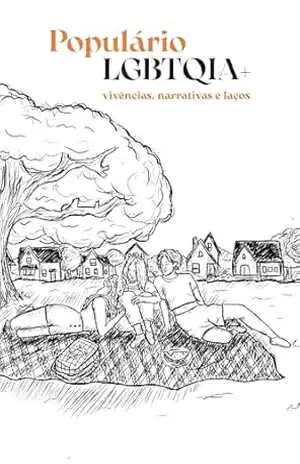 Capa do livro Populário LGBTQIA+:: vivências, narrativas e laços - Vários autores