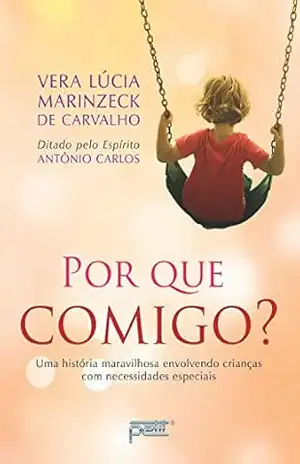 Capa do livro Por que comigo? - Vera Lúcia Marinzeck de Carvalho