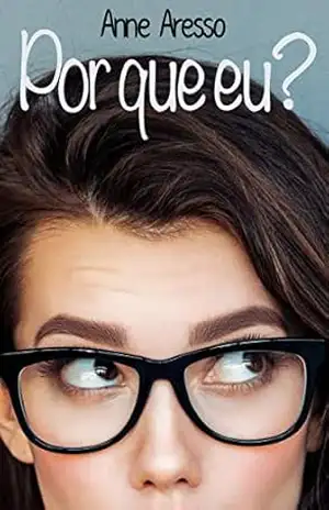Por que eu? – Anne Aresso