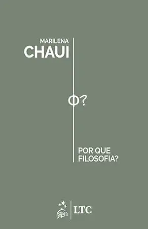 Por Que Filosofia? – Marilena Chaui