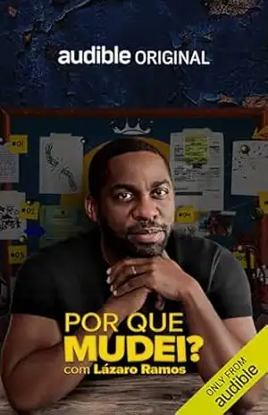 Por que Mudei? – Lázaro Ramos