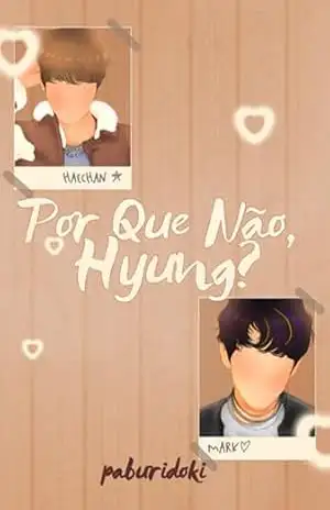 Por Que Não, Hyung? – Paburidoki